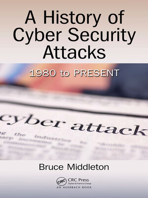 cover image of A History of Cyber Security Attacks